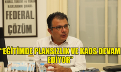 CTP GENEL BAŞKANI ASIM AKANSOY’DAN EĞİTİMDE PLANSIZLIK VE KAOS ELEŞTİRİSİ