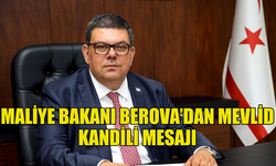 BAKAN BEROVA MEVLİD KANDİLİ DOLAYISIYLA MESAJ YAYIMLADI