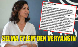 SELMA EYLEM'DEN BAKANLAR KURULU KARARINA SERT TEPKİ