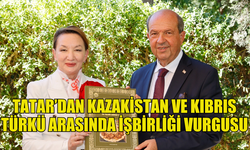 TATAR VE EŞİ, KAZAKİSTAN İŞ KADINLARI İŞBİRLİĞİ DERNEĞİ VE GİRİŞİMCİ KADINLAR DERNEĞİ İLE GÖRÜŞTÜ