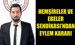 HEMŞİRELER VE EBELER SENDİKASI YARIN DÖRT SAATLİK UYARI EYLEMİ YAPACAK