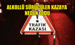 ALKOLLÜ İKİ SÜRÜCÜNÜN KARIŞTIĞI İKİ AYRI TRAFİK KAZASI...YARALI YOK