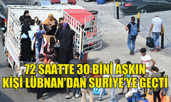 BM: 72 SAATTE 30 BİNİ AŞKIN KİŞİ LÜBNAN'DAN SURİYE'YE GEÇTİ