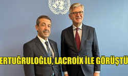 ERTUĞRULOĞLU, LACROIX İLE BİRARAYA GELDİ