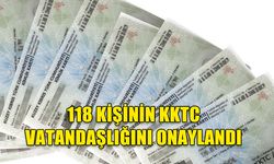 BAKANLAR KURULU, 118 KİŞİNİN KKTC VATANDAŞLIĞINI ONAYLADI