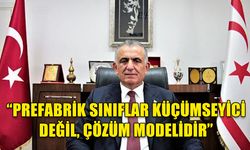 MİLLİ EĞİTİM BAKANI ÇAVUŞOĞLU'NDAN "KONTEYNER SINIF" TEPKİSİ: “DOĞRU İFADE PREFABRİK SINIFTIR”