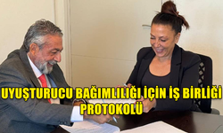 UYUŞTURUCUYLA MÜCADELEDE İŞ BİRLİĞİ PROTOKOLÜ İMZALANDI