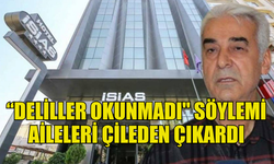 SANIK AVUKATININ İDDİALARI AİLELERİ AYAĞA KALDIRDI