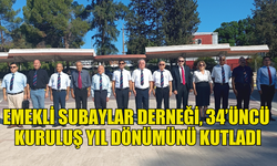 EMEKLİ SUBAYLAR DERNEĞİ, KURULUŞ YIL DÖNÜMÜNÜ KUTLADI