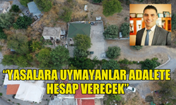 ATASER : YASALARA UYMAYANLAR  ADALETE HESAP VERECEK!