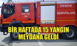 GEÇEN HAFTA 15 YANGIN, 20 ÖZEL SERVİS OLAYI YAŞANDI