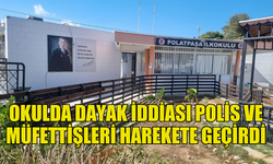 VELİLERİN ŞİKAYETİ ÜZERİNE POLİS VE MÜFETTİŞLER HAREKETE GEÇTİ