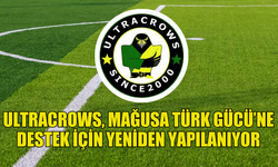 ULTRACROWS, MAĞUSA TÜRK GÜCÜ İÇİN YENİDEN YAPILANIYOR