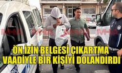 ÖZ İZİN BELGESİ ÇIKARTMA VAADİYLE BİR TÜRKMENİSTAN VATANDAŞINI DOLANDIRDI