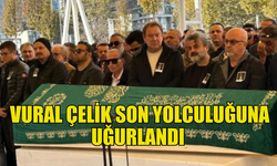 OYUNCU VURAL ÇELİK SON YOLCULUĞUNA UĞURLANDI