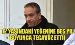 SAPIK AMCA! 12 YAŞINDAKİ YEĞENİNE BEŞ YIL BOYUNCA TECAVÜZ ETTİ