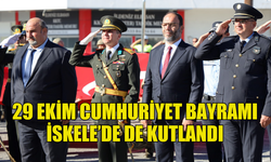 CUMHURİYET BAYRAMI İSKELE’DE TÖRENLE KUTLANDI