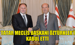 CUMHURBAŞKANI TATAR MECLİS BAŞKANI ÖZTÜRKLER’İ KABUL ETTİ