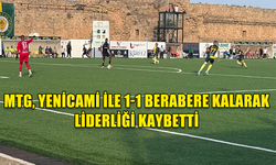 MTG, YENİCAMİ İLE 1-1 BERABERE KALARAK LİDERLİĞİ KAYBETTİ