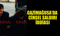 GAZİMAĞUSA’DA CİNSEL SALDIRI İDDİASI: ZANLI TUTUKLANDI