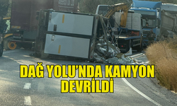 DAĞ YOLU'NDA KAMYON KAZASI: YOL TRAFİĞE KAPANDI