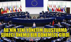 AB'NİN YENİ YÖNETİMİNİ OLUŞTURMA SÜRECİ KRİTİK BİR AŞAMAYA GELDİ