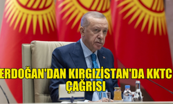 TÜRKİYE CUMHURBAŞKANI ERDOĞAN'DAN KIRGIZİSTAN'DA KKTC ÇAĞRISI