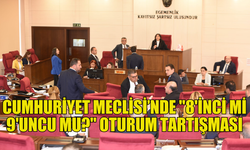 MECLİSTE "OTURUM NUMARASI" GERİLİMİ SÜRÜYOR