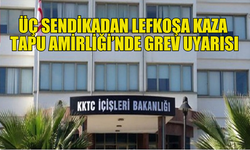 SENDİKALARDAN TAPU AMİRLİĞİ’NDE GREV UYARISI