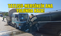 TATLISU-MERSİNLİK ANA YOLUNDA TRAFİK KAZASI: İKİ YARALI