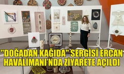 SANAT VE DOĞA ERCAN HAVALİMANI’NDA BULUŞTU