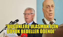 BAYAR: “BUGÜNLERE ULAŞMAK İÇİN BÜYÜK BEDELLER ÖDENDİ, DEĞERİ İYİ BİLİNMELİ”