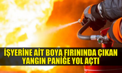 ORGANİZE SANAYİ’DE ARAÇ BOYA FIRININDA YANGIN