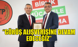 ERHÜRMAN İLE CHP GENEL BAŞKANI ÖZEL GÖRÜŞTÜ