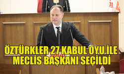 ZİYA ÖZTÜRKLER 27 KABUL OYU İLE MECLİS BAŞKANI SEÇİLDİ