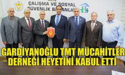 BAKAN GARDİYANOĞLU TMT MÜCAHİTLER DERNEĞİ HEYETİNİ KABUL ETTİ