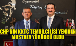 CHP KKTC TEMSİLCİLİĞİNE MUSTAFA YÜRÜKCÜ YENİDEN ATANDI