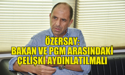 ÖZERSAY: PGM NEDEN BİR AY BEKLEDİ?