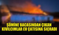 BACADAN ÇIKAN KIVILCIMLAR YANGINA NEDEN OLDU