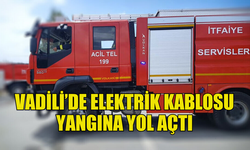 VADİLİ’DE EV BAHÇESİNDEKİ ATÖLYEDE YANGIN ÇIKTI