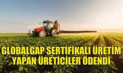 GLOBALGAP SERTİFİKALI ÜRETİCİLERE ÖDEMELER YAPILDI