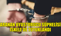 UYUŞTURUCU OLAYINDA ARANAN ŞÜPHELİ İSKELE’DE TUTUKLANDI