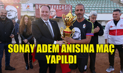 SONAY ADEM ANISINA ANI MAÇI DÜZENLENDİ