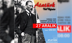 ATATÜRK YOL KOŞULARI CUMA GÜNÜ YAPILACAK