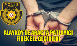 22 YAŞINDAKİ ŞAHIS PATLAYICI FİŞEKLE YAKALANDI