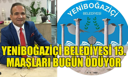 YENİBOĞAZİÇİ BELEDİYESİNDE 13. MAAŞLAR BUGÜN ÖDENİYOR