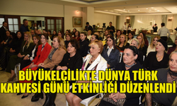 TÜRKİYE CUMHURİYETİ LEFKOŞA BÜYÜKELÇİLİĞİ'NDE “DÜNYA TÜRK KAHVESİ GÜNÜ” ETKİNLİĞİ