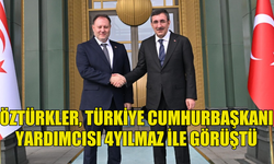 MECLİS BAŞKANI ZİYA ÖZTÜRKLER, TÜRKİYE CUMHURBAŞKANI YARDIMCISI YILMAZ İLE GÖRÜŞTÜ