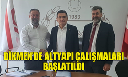 DİKMEN’DE ALTYAPI ÇALIŞMALARI İÇİN İLK ADIMA ATILDI