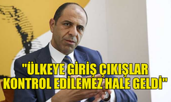 ÖZERSAY: "ÜLKEYE GİRİŞ ÇIKIŞLAR KONTROL EDİLEMEZ HALE GELDİ"